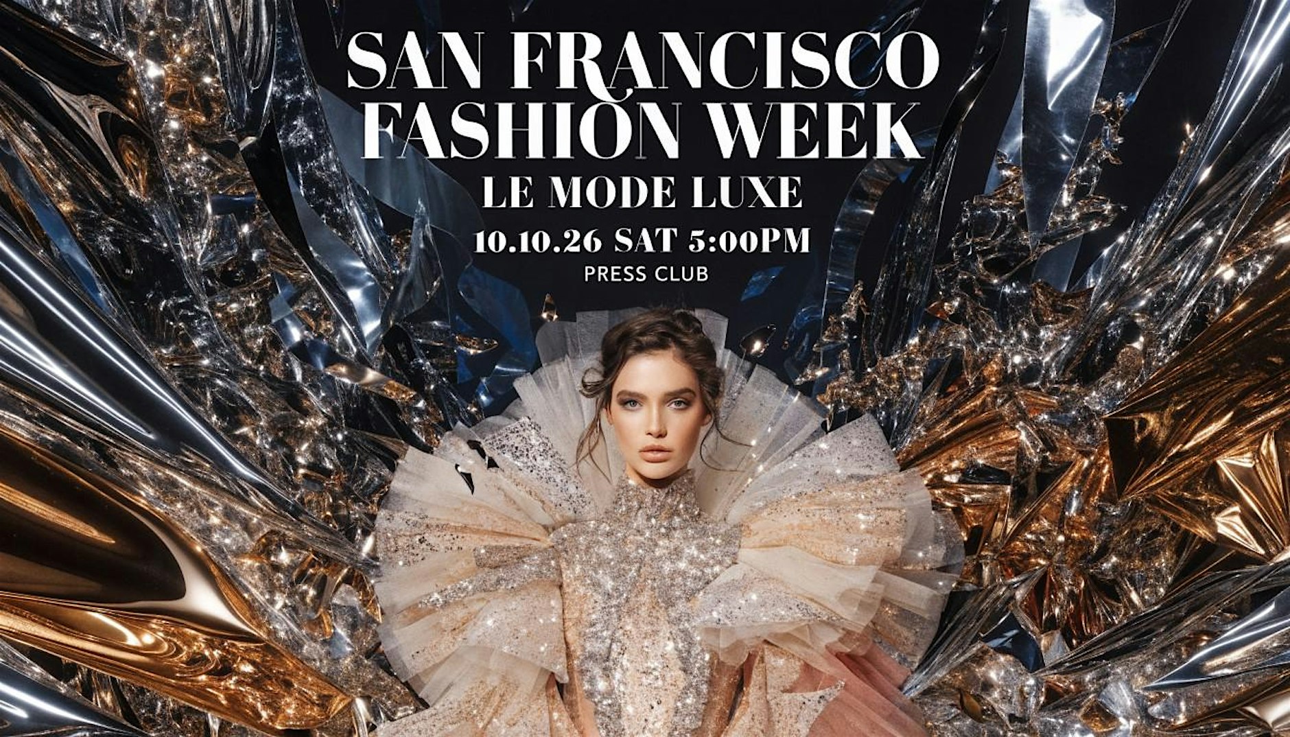San Francisco Fashion Week: ÉLITE — Le Mode Luxe