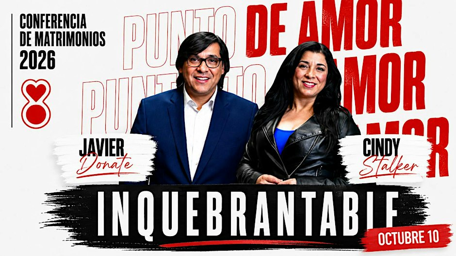 INQUEBRANTABLE | Conferencia de Matrimonios 2026
