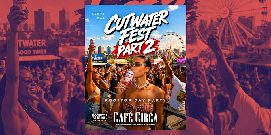 CUTWATER FEST PART 2| ROOFTOP DAY PARTY