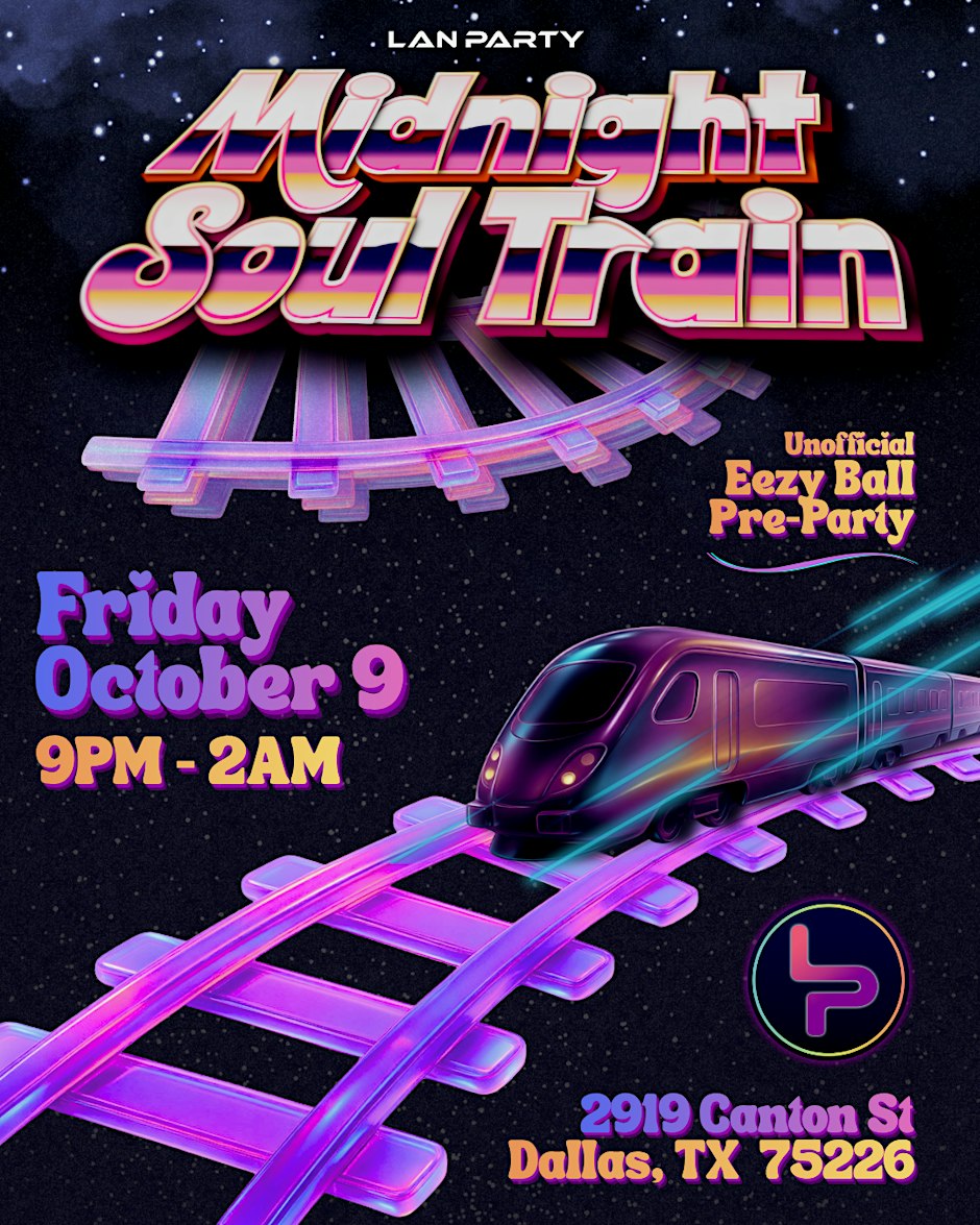 Midnight Soul Train: Unoffcial Eezy Ball Pre-Party