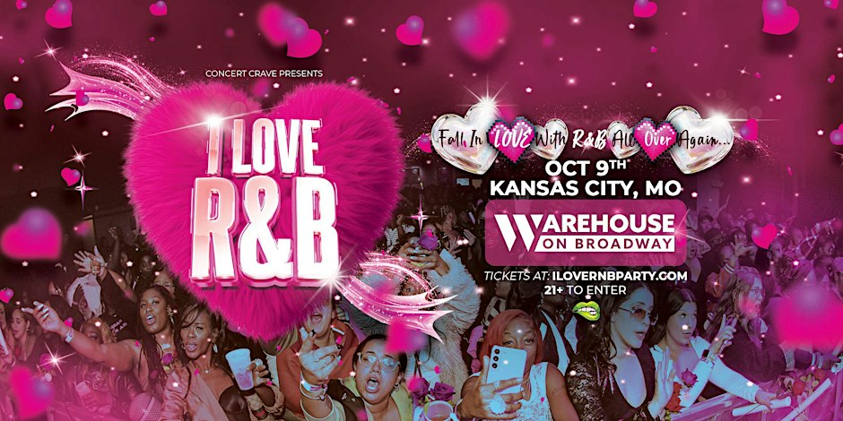 I LOVE R&B PARTY - Kansas City, MO