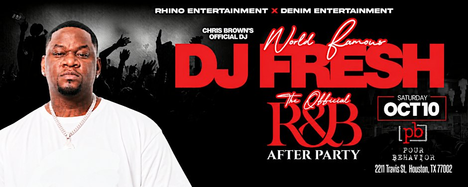 DJ Fresh’s R&B Afterparty Experience Houston