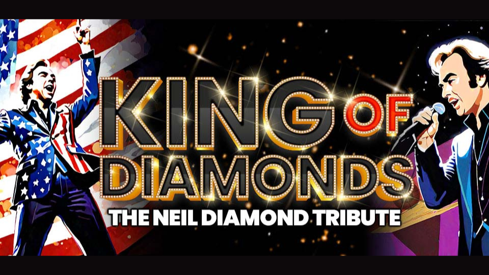 King of Diamonds – The Neil Diamond Tribute